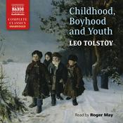 Childhood, Boyhood and Youth by  Leo Tolstoy audiobook
