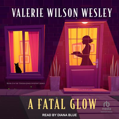 A Fatal Glow by Valerie Wilson Wesley audiobook