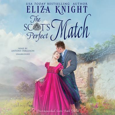 The Scot's Perfect Match by Eliza Knight audiobook