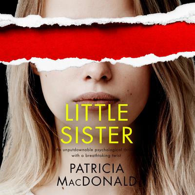 Little Sister by Patricia MacDonald audiobook