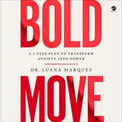 Bold Move by  Dr. Luana Marques audiobook