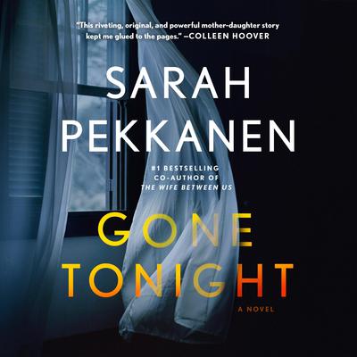 Gone Tonight by Sarah Pekkanen audiobook