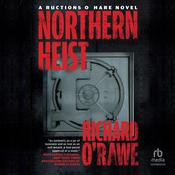 Northern Heist by  Richard O’Rawe audiobook