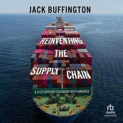 Reinventing the Supply Chain by Jack Buffington audiobook