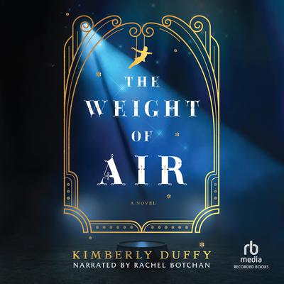 The Weight of Air by Kimberly Duffy audiobook