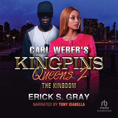 Carl Weber's Kingpins: Queens 2 by Erick S. Gray audiobook