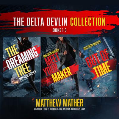 The Delta Devlin Collection, Books 1–3 by Matthew Mather audiobook