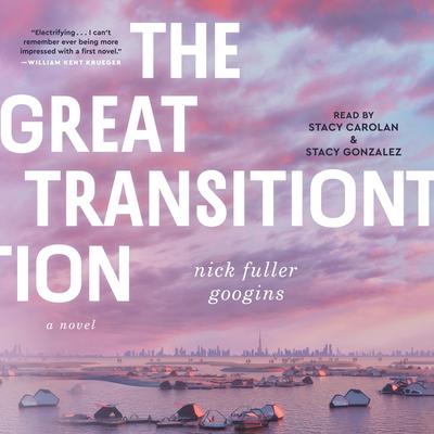 The Great Transition by Nick Fuller Googins audiobook