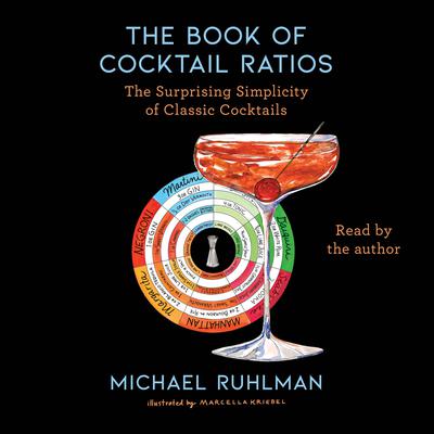 The Book of Cocktail Ratios by Michael Ruhlman audiobook