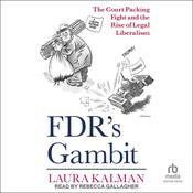 FDR's Gambit by  Laura Kalman audiobook
