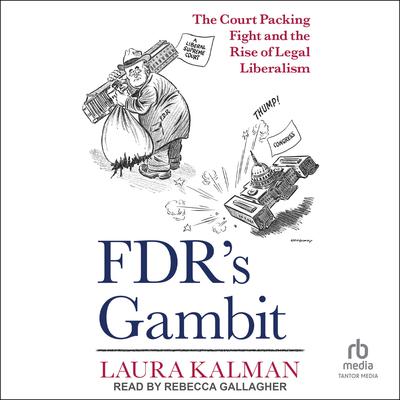 FDR's Gambit by Laura Kalman audiobook
