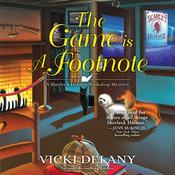 The Game Is a Footnote by  Vicki Delany audiobook