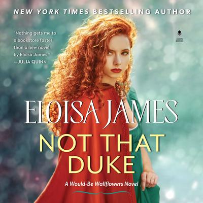 Not That Duke by Eloisa James audiobook