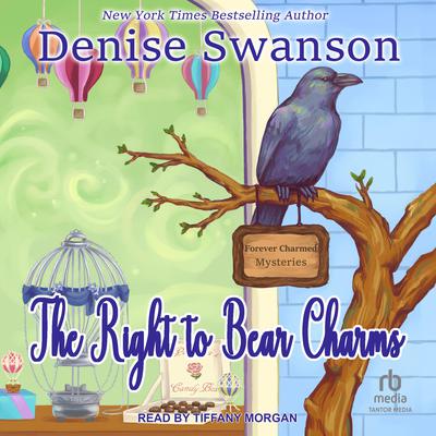 The Right to Bear Charms by Denise Swanson audiobook
