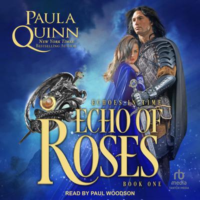 Echo of Roses by Paula Quinn audiobook