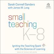 Small Teaching K-8 by  Sarah Connell Sanders audiobook