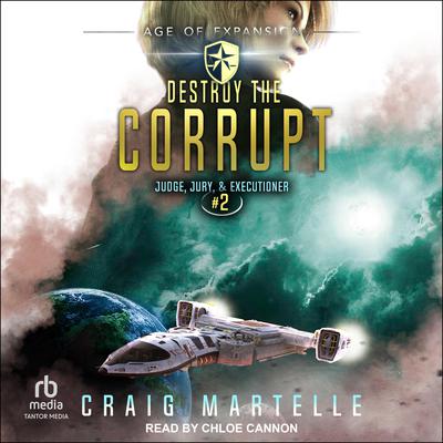 Destroy the Corrupt by Michael Anderle audiobook