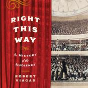 Right This Way by  Robert Viagas audiobook