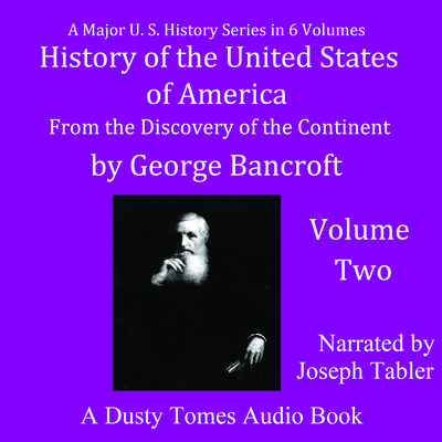 History of the United States of America, Volume II by George Bancroft audiobook
