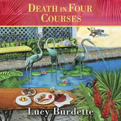 Death in Four Courses by  Lucy Burdette audiobook