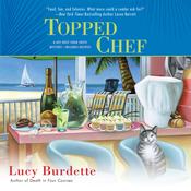 Topped Chef by  Lucy Burdette audiobook