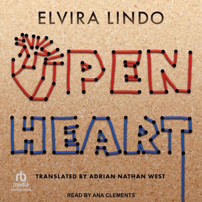 Open Heart by Elvira Lindo audiobook