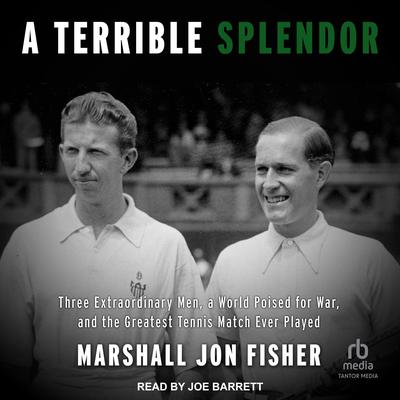 A Terrible Splendor by Marshall Jon Fisher audiobook