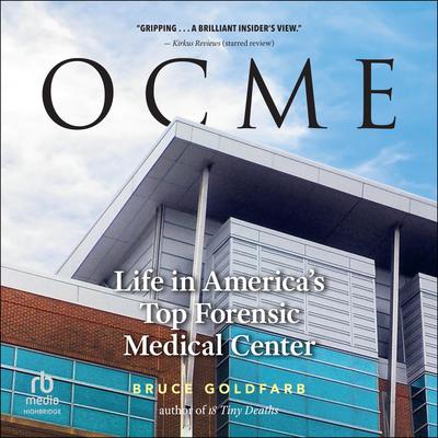 OCME by Bruce Goldfarb audiobook