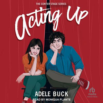Acting Up by Adele Buck audiobook