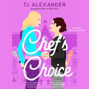 Chef's Choice by  TJ Alexander audiobook