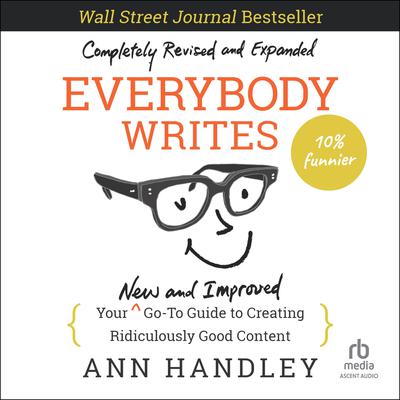 Everybody Writes by Ann Handley audiobook