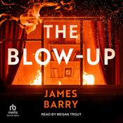 The Blow-Up by  James Barry audiobook