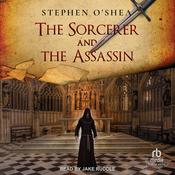 The Sorcerer and the Assassin by  Stephen O'Shea audiobook