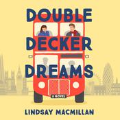 Double-Decker Dreams by  Lindsay MacMillan audiobook