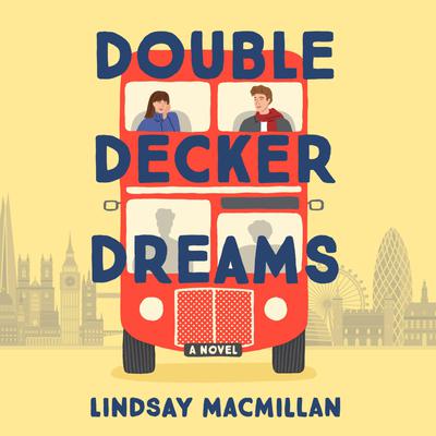 Double-Decker Dreams by Lindsay MacMillan audiobook
