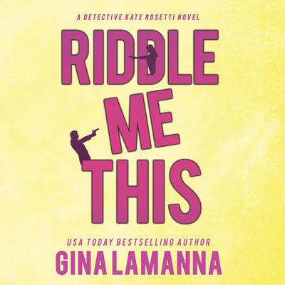 Riddle Me This by Gina LaManna audiobook