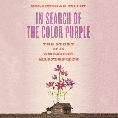 In Search of the Color Purple by Salamishah Tillet audiobook