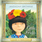 Little Frida by  Anthony Browne audiobook
