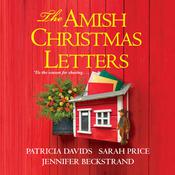 The Amish Christmas Letters by  Patricia Davids audiobook