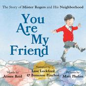 You Are My Friend by  Aimee Reid audiobook
