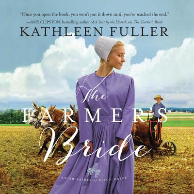 The Farmer's Bride by Kathleen Fuller audiobook