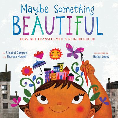 Maybe Something Beautiful by F. Isabel Campoy audiobook