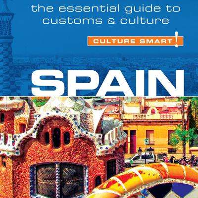 Spain - Culture Smart! by Belen Aguado Viguer audiobook