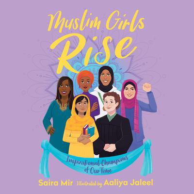 Muslim Girls Rise by Saira Mir audiobook
