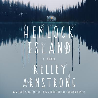 Hemlock Island by Kelley Armstrong audiobook