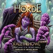 Horde by  ValetheHowl audiobook