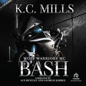 Bash by  K. C. Mills audiobook