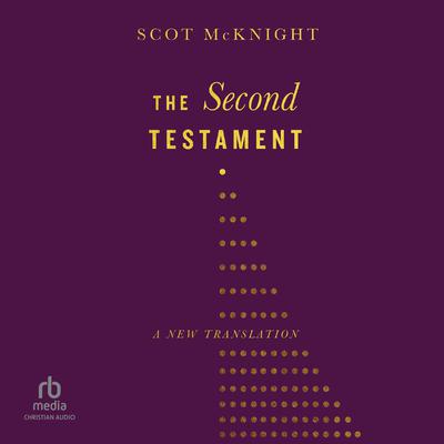 The Second Testament by Scot McKnight audiobook