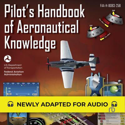 Pilot's Handbook of Aeronautical Knowledge by Federal Aviation Administration audiobook