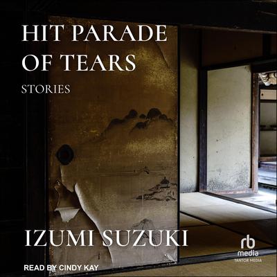 Hit Parade of Tears by Izumi Suzuki audiobook